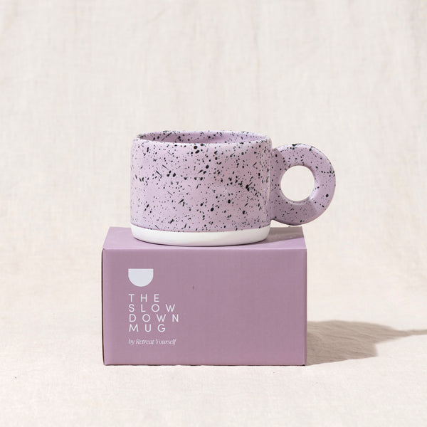 The 'Slow Down' Mug - Lavender