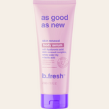 b.fresh - 'As Good As New' Skin Renewal Body Serum