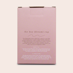 The Daydream Cup - Pale Fig